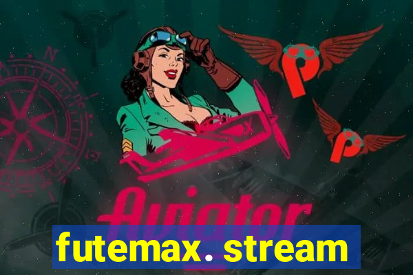 futemax. stream